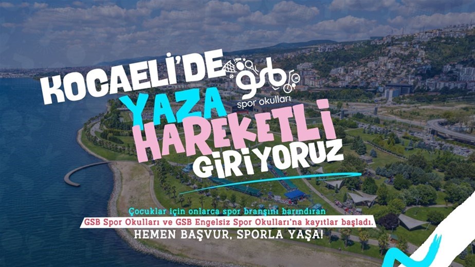 KOCAELİ'MİZDE GSB SPOR OKULLARIYLA YAZA HAREKETLİ GİRİYORUZ