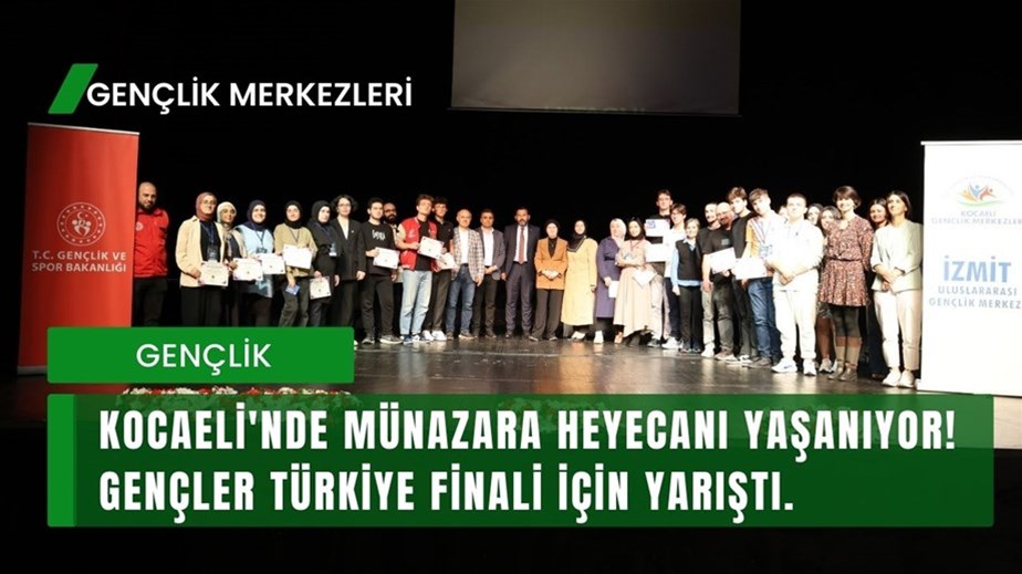 Kocaeli'nde Münazara Heyecanı Yaşanıyor! Gençler Türkiye Finaline Katılmak İçin Yarıştı