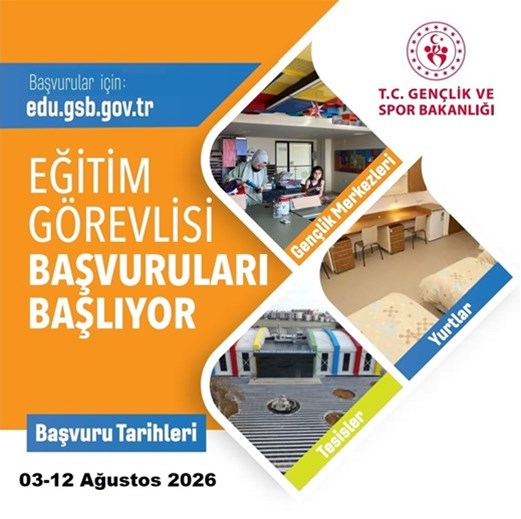 EĞİTİM GÖREVLİSİ BAŞVURULARI BAŞLADI