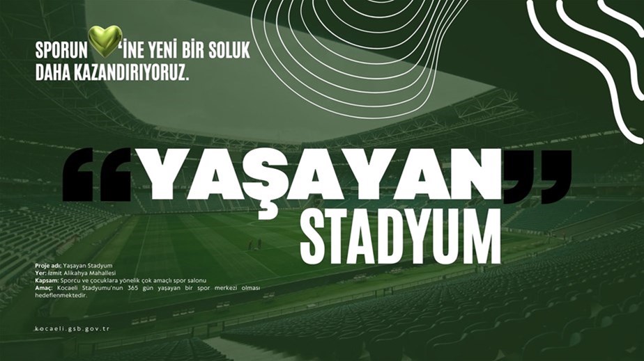 KOCAELİ’MİZDE SPORDA YENİ VİZYON: YAŞAYAN STADYUM PROJESİ BAŞLIYOR